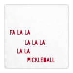 "Fa La La La Pickleball" Paper Cocktail Napkins