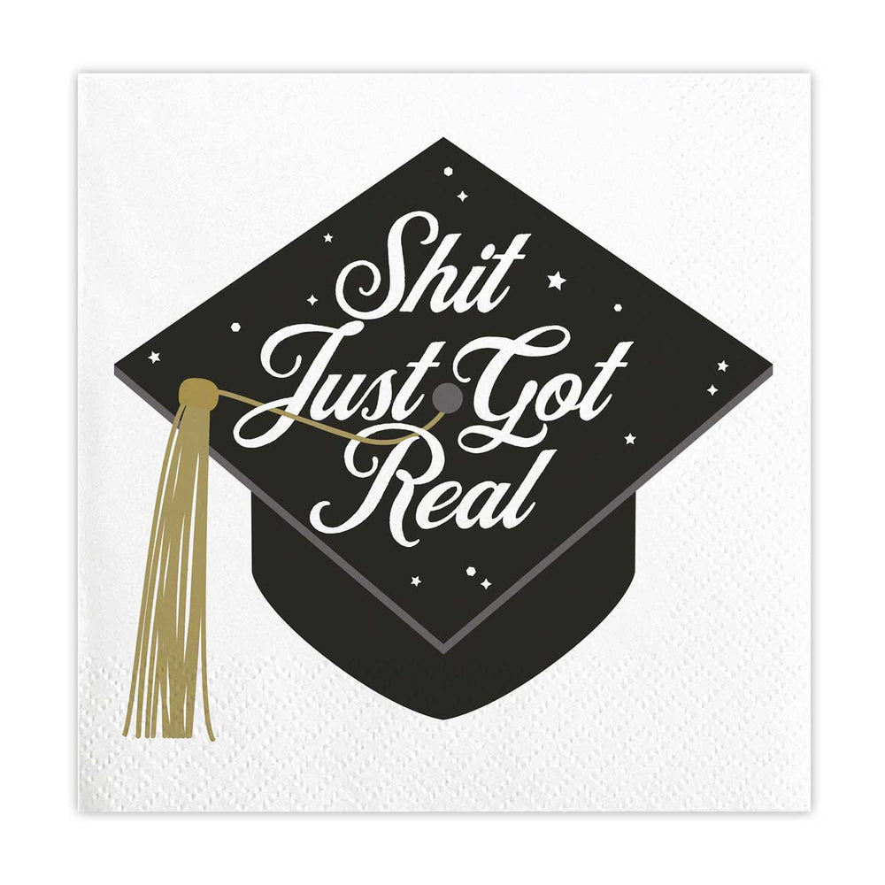 "Shit Just Got Real" Graduation Paper Napkins
