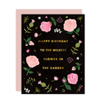 "To the Wildest Flower" Birthday Greeting Card